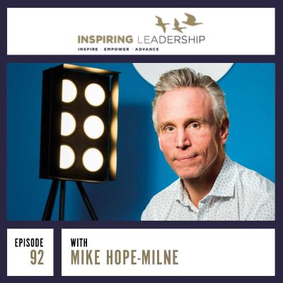 Focus on What You Can Influence: Mike Hope-Milne – Enterprise Director Pearl & Dean Inspiring Leadership: Jonathan Bowman-Perks Podcast by Jonathan Perks