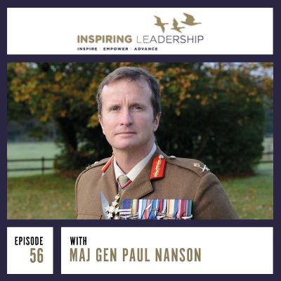 Stand Up For What You Believe: Major General Paul Nanson Inspiring Leadership Interview with Jonathan Bowman-Perks Podcast by Jonathan Perks