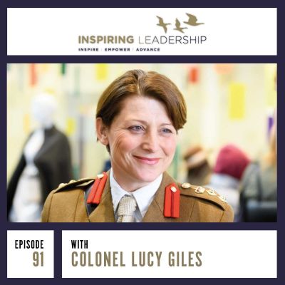 Selecting & Inspiring The Next Generation of Leaders: Colonel Lucy Giles Inspiring leadership interview with Jonathan Bowman-Perks Podcast by Jonathan Perks
