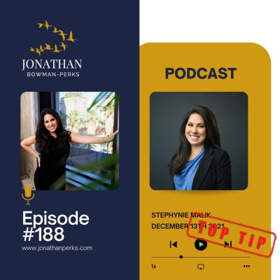 188. Top Tip: Stephynie Malik, Found of SMALIK Enterprises & Investor: you are the Sum of the 5 people you spend your time with Podcast by Jonathan Perks