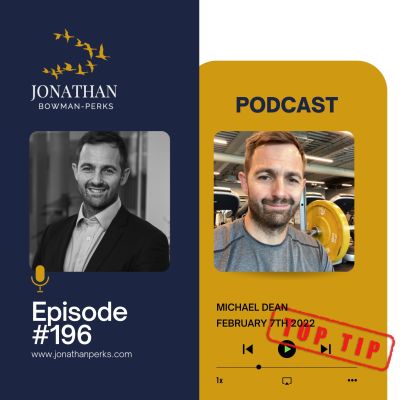 196. Top Tip: Michael Dean: Co-Founder Avamore Capital: The Power of Listening So People Buy You Podcast by Jonathan Perks