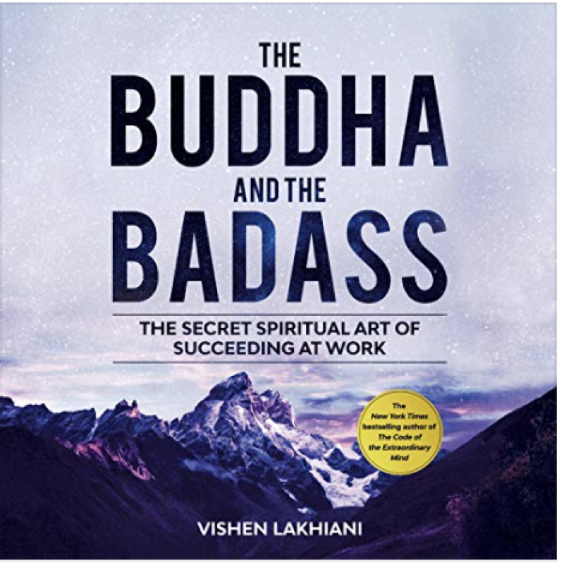 The Buddha and the Badass. By Vishen LakhianiBook Review by Jonathan Bowman-Perks