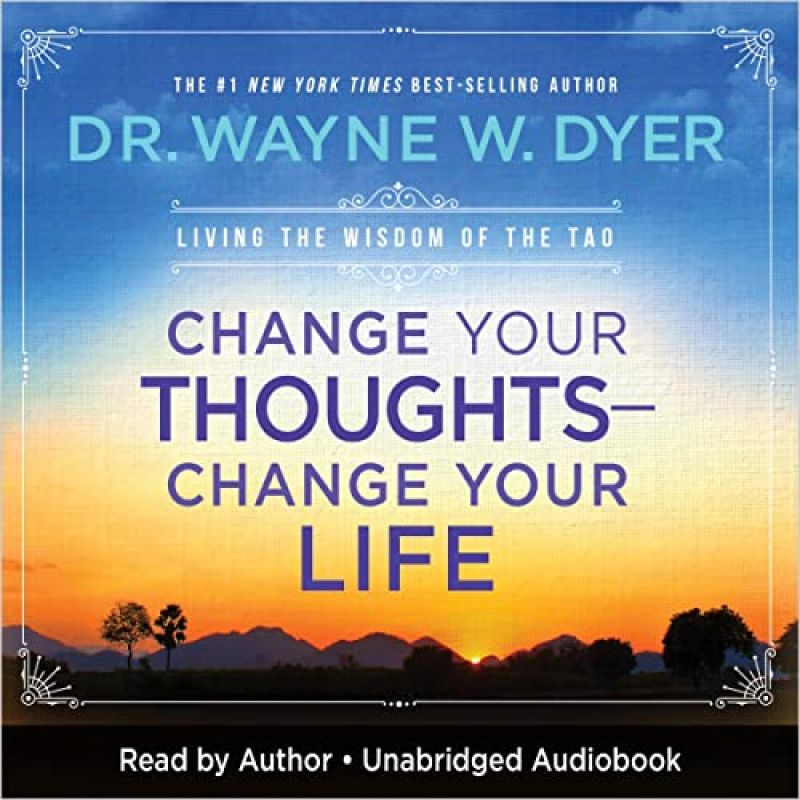 Change Your Thoughts Change Your LifeBook Review by Jonathan Bowman-Perks