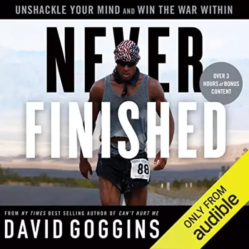 Never Finished by David GogginsBook Review by Jonathan Bowman-Perks