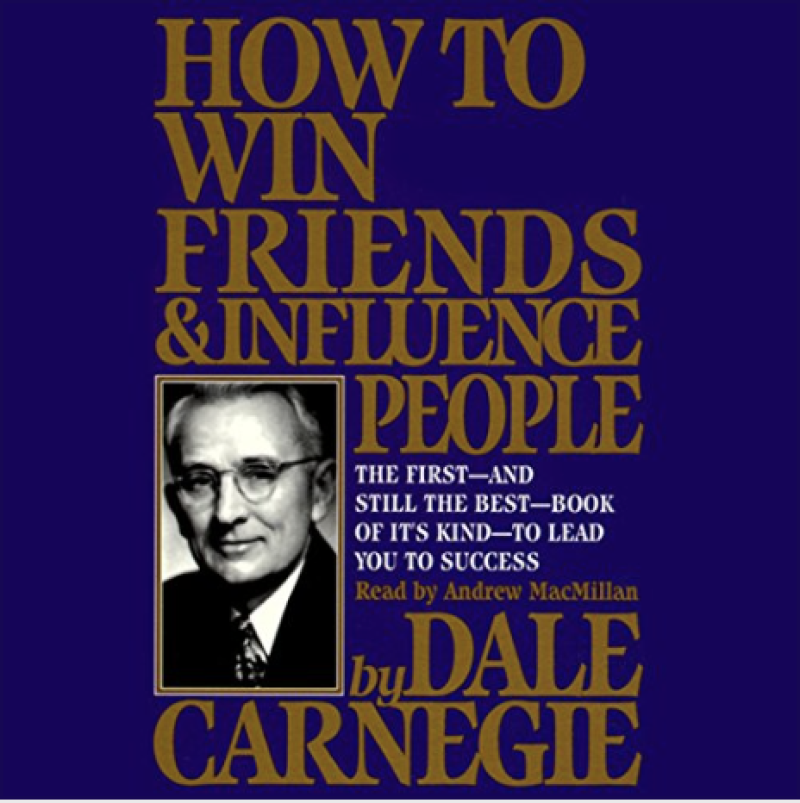 How to Win Friends & Influence People. By Dale CarnegieBook Review by Jonathan Bowman-Perks