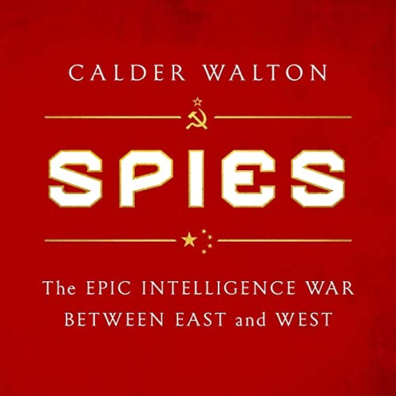 “Spies” by Calder WaltonBook Review by Jonathan Bowman-Perks