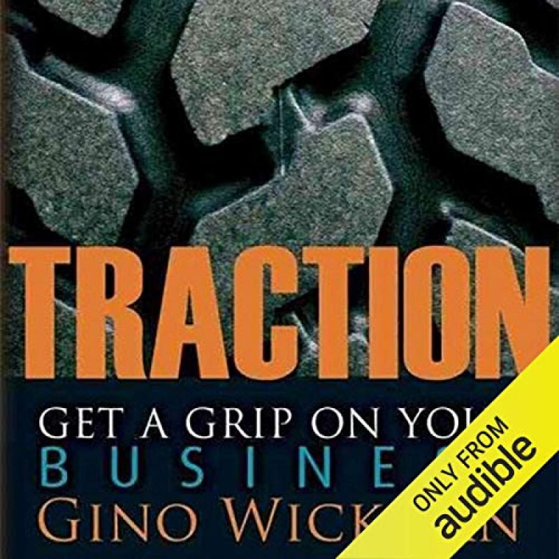 Traction: Get a Grip on Your Business, by Gino WickmanBook Review by Jonathan Bowman-Perks