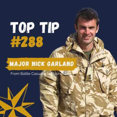 “Say “yes!”, more and have amazing experiences” says Major Nick Garland Podcast by Jonathan Perks