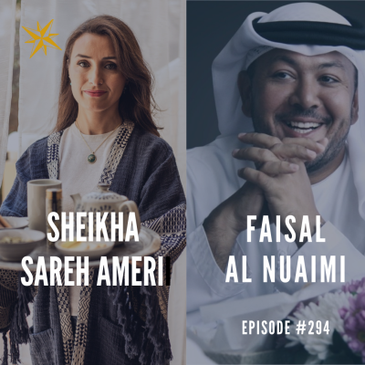 #295: Faisal al Nuami & Sheika Sareh Ameri Podcast by Jonathan Perks
