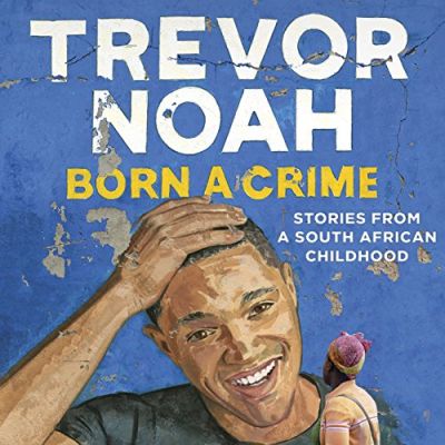 “Born a Crime” by Trevor Noah – A Triumph of Wit and Resilience Podcast by Jonathan Perks