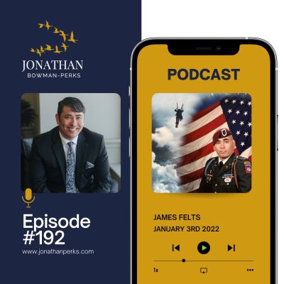 Its NOT about You – Don’t Take Things Personally: James Allen Felts: COO-Joint Task Force-214, LLC Host-Lounge with Legends TV Show Retired US Army Podcast by Jonathan Perks