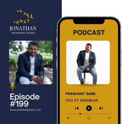 Leading Innovation using Technology:  Prashant Gami:  CEO x-enabler: inspiring leadership interview with Jonathan Bowman-Perks Podcast by Jonathan Perks