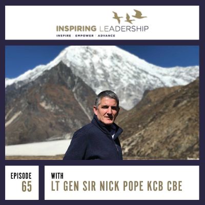 Inspiring Leadership in Challenging Times: Lieutenant General Sir Nick Pope –  Inspiring leadership interview with Jonathan Bowman-Perks Podcast by Jonathan Perks