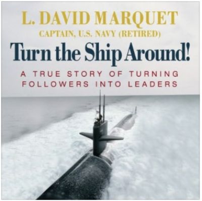 Turn the Ship Around. By Captain David Marquet Podcast by Jonathan Perks
