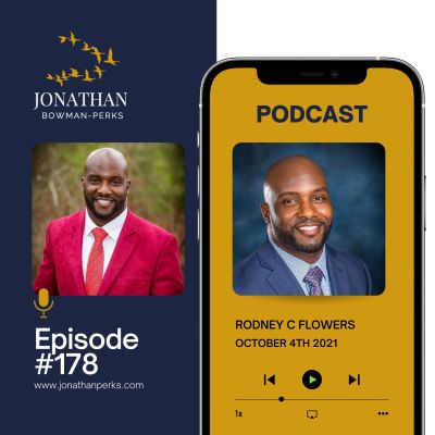 Game Changer Mentality: Rodney Flowers: Motivational Speaker: Inspiring Leadership with Jonathan Bowman-Perks MBE Podcast by Jonathan Perks