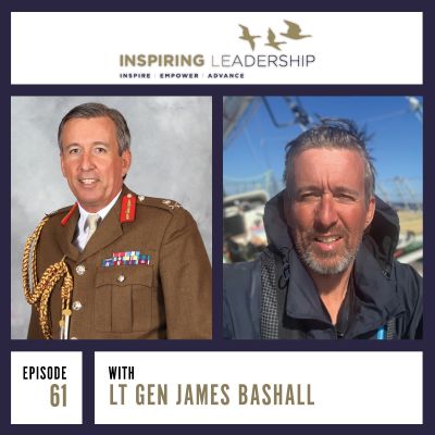 Riding out the Storms & Mastering Your Leadership Profession: Lieutenant General James Bashall CB CBE Inspiring Leadership interview with Jonathan Bowman-Perks MBE Podcast by Jonathan Perks