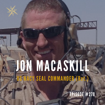 #278: Jon Macaskill US Navy SEAL Commander (Ret.) – Frogman Mindfulness Podcast by Jonathan Perks