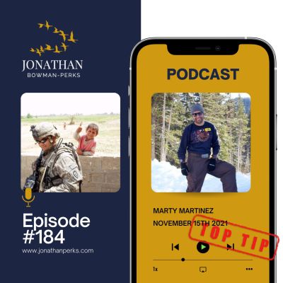 184. Top Tip: Marty Martinez: CEO – Joint Task Force – 214, LLC Host – Lounge with Legends TV Show Retired US Army Podcast by Jonathan Perks