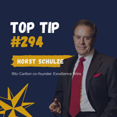 “Excellence is the result of high intent” says Horst Schulze Podcast by Jonathan Perks