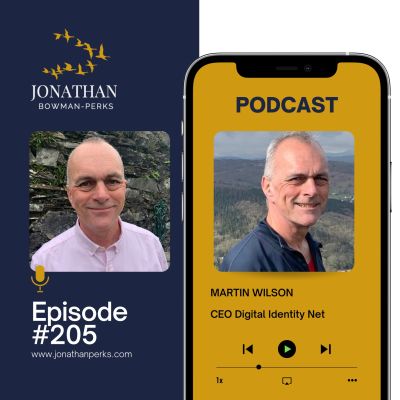 Solving Business Problems: Martin Wilson – CEO Digital Identity Net (DIN) Podcast by Jonathan Perks