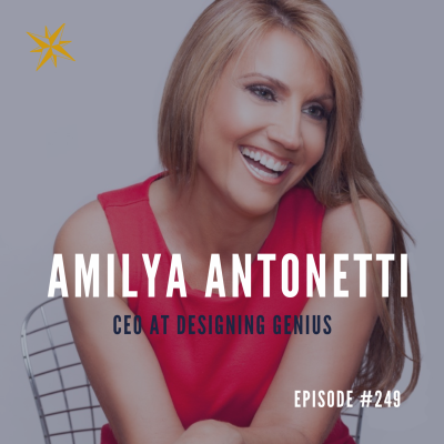 #249: Amilya Antoinetti – CEO at Designing Genius Podcast by Jonathan Perks