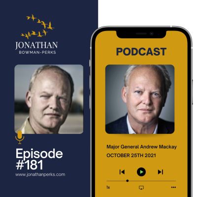Delegate to the point of discomfort: Major General Andrew Mackay CBE, Founder CEO Complexas Ltd with Jonathan Bowman-Perks MBE Podcast by Jonathan Perks